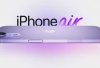 Rumor iPhone 17 Air, Bakal Jadi iPhone Paling Tipis Sepanjang Masa?