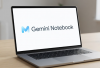 NotebookLM Resmi Ganti Nama Jadi Gemini Notebook, Ini Alasan dan Fitur Barunya yang Bikin Makin Powerful!